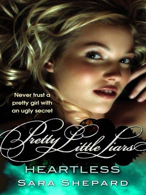 Heartless Ebook Pretty Little Liars Series Book 7 By Sara Shepard 2011 2081